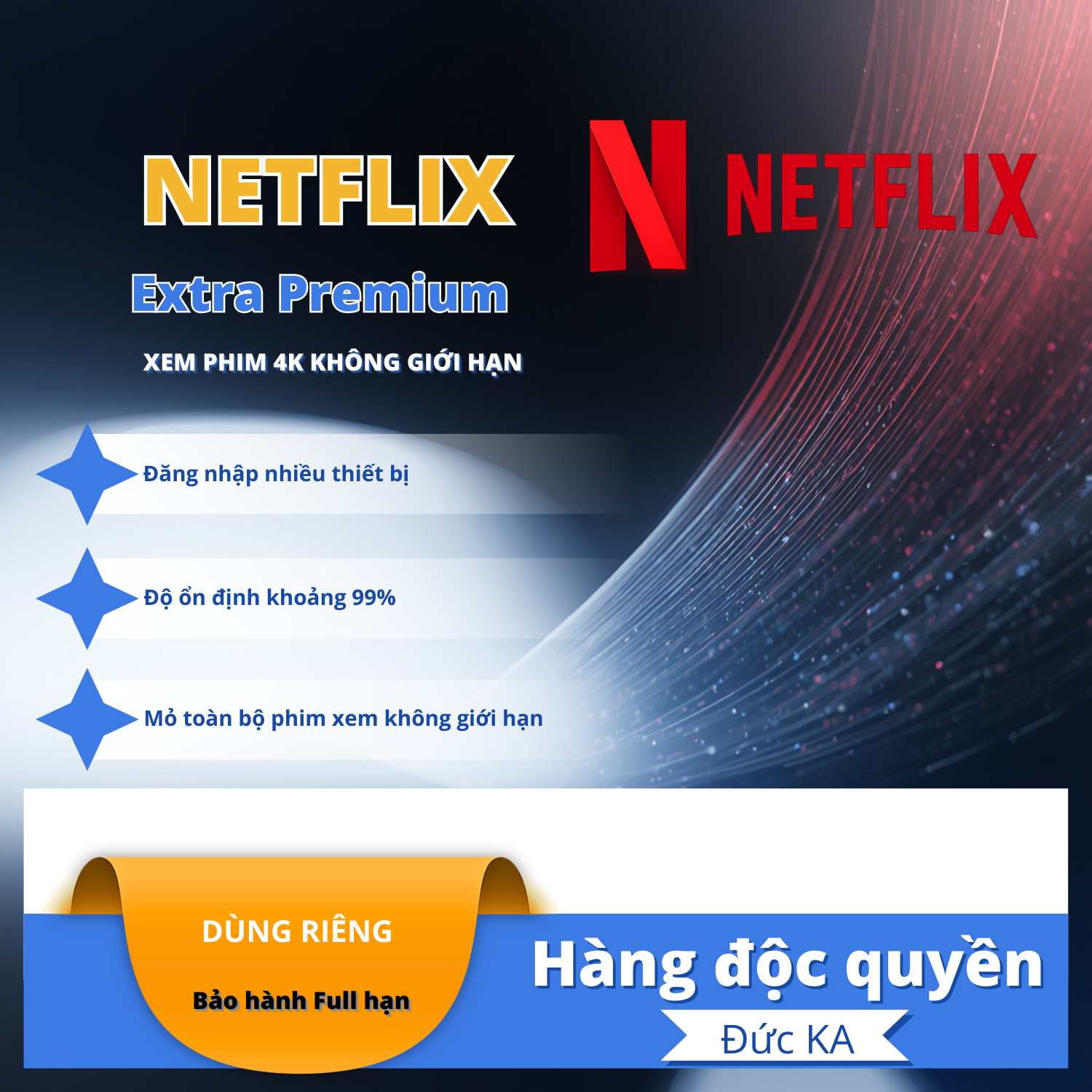 Netflix Extra Premium 4K HDR giá rẻ